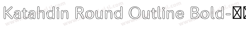 Katahdin Round Outline Bold字体转换